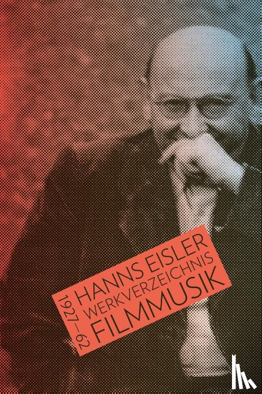  - Hanns Eisler Werkverzeichnis Filmmusik 1927-1962