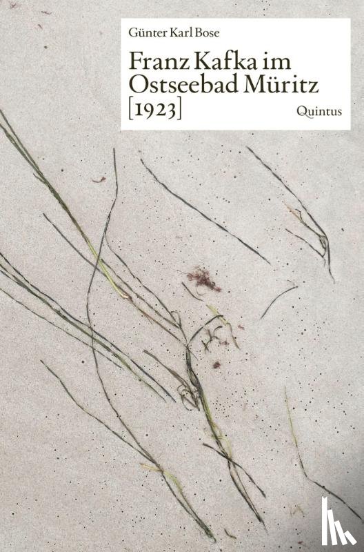 Bose, Günter Karl - Franz Kafka im Ostseebad Müritz [1923]