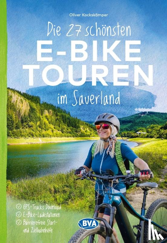 Kockskämper, Oliver - Die 27 schönsten E-Bike Touren im Sauerland
