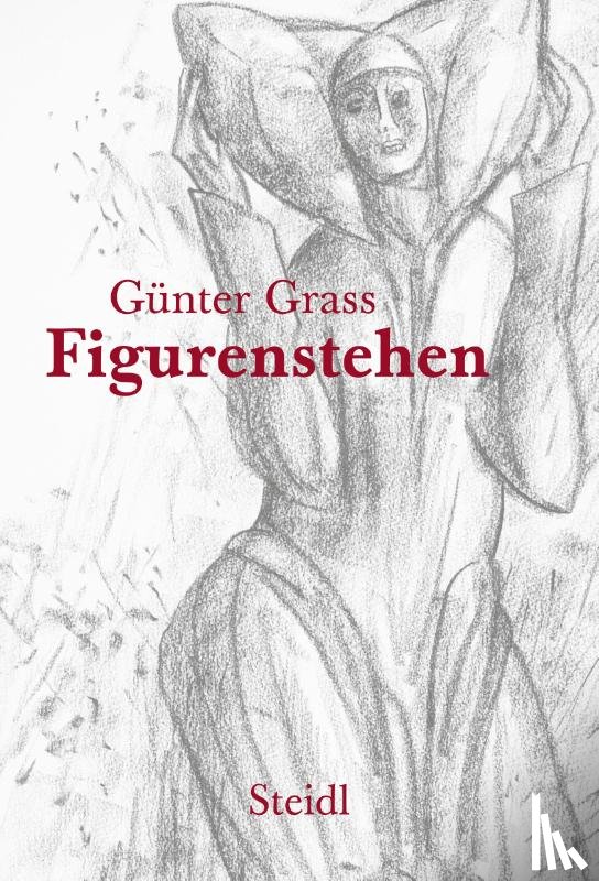 Grass, Günter - Figurenstehen