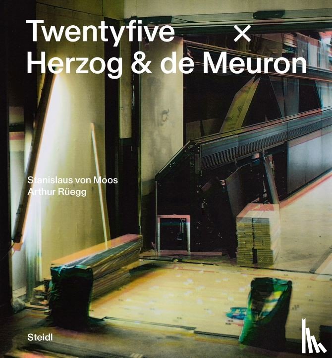 von Moos, Stanislaus, Rüegg, Arthur, Brassel, Martina - Stanislaus von Moos and Arthur Rüegg: Twentyfive x Herzog & de Meuron