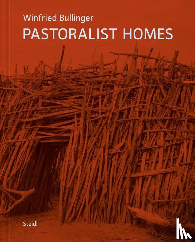 Bullinger, Winfried - Pastoralist Homes