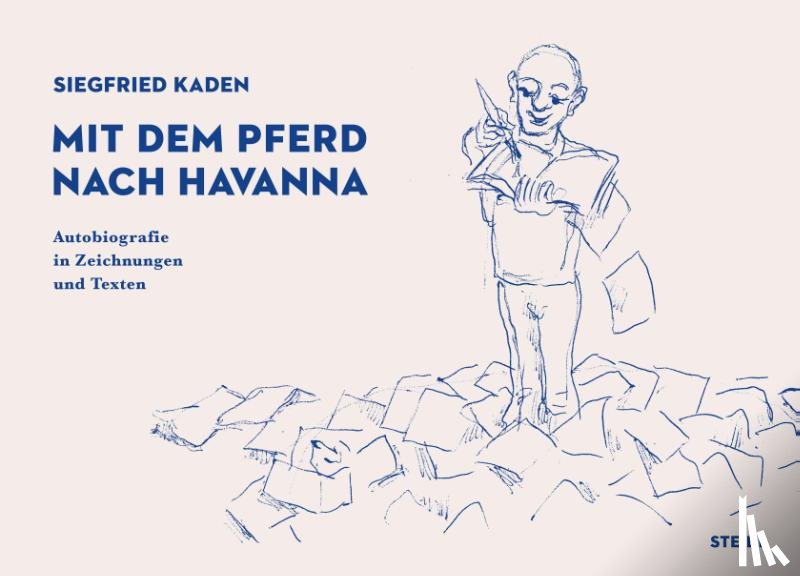 Kaden, Siegfried - Mit dem Pferd nach Havanna