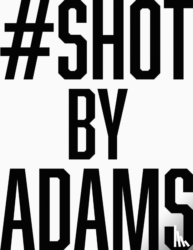 Adams, Bryan - Bryan Adams: #shotbyadams