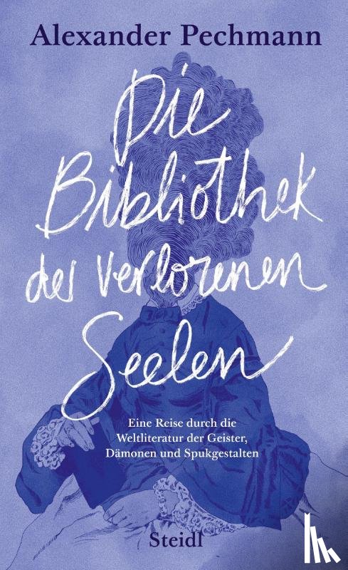 Pechmann, Alexander - Die Bibliothek der verlorenen Seelen