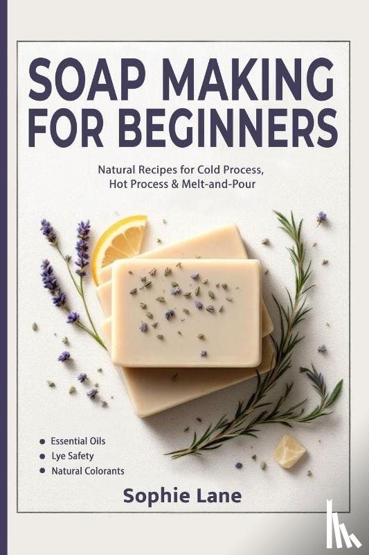 Lane, Sophie - Soap Making for Beginners