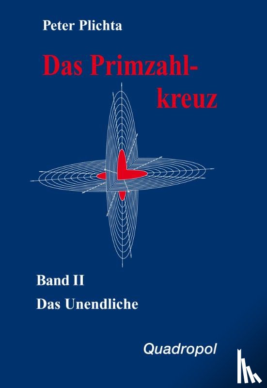 Plichta, Peter - Das Primzahlkreuz 2. Das Unendliche