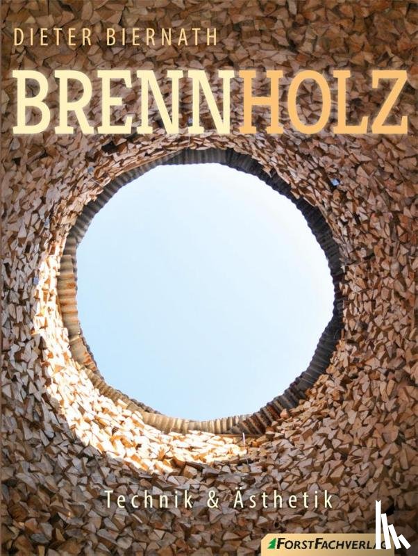 Biernath, Dieter - Brennholz