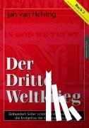 Helsing, Jan van, Holey, Jan Udo - Buch 3. Der Dritte Weltkrieg