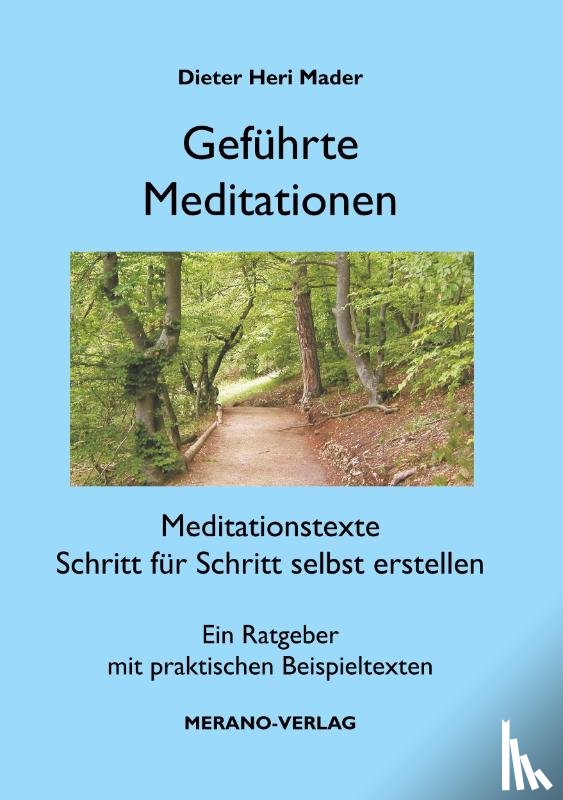 Mader, Dieter Heri - Geführte Meditationen