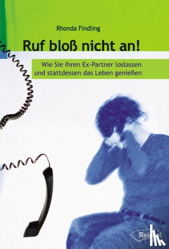 Findling, Rhonda - Ruf bloß nicht an