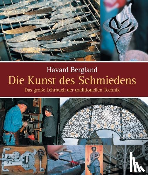 Bergland, Håvard - Die Kunst des Schmiedens