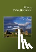 Knapp, Hans D. - Rügens Geschichte von den Anfängen bis zur Gegenwart in fünf Teilen. Teil 1