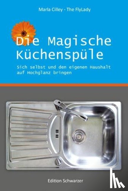 Cilley, Marla - Die magische Küchenspüle