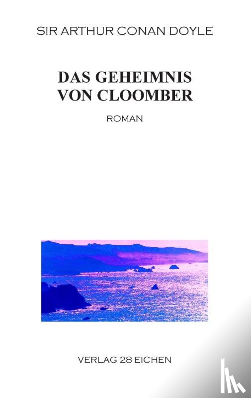 Doyle, Arthur Conan - Das Geheimnis von Cloomber