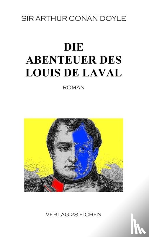 Doyle, Arthur Conan - Die Abenteuer des Louis de Laval