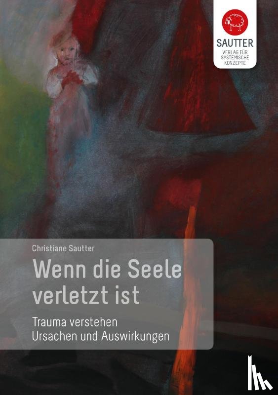Sautter, Christiane - Wenn die Seele verletzt ist