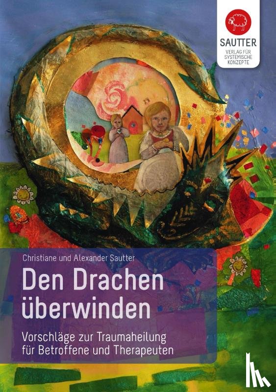 Sautter, Christiane, Sautter, Alexander - Den Drachen überwinden
