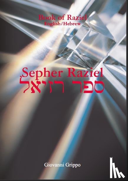 Grippo, Giovanni - Book of Raziel: Sepher Raziel ha Malakh