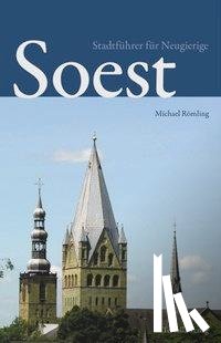Römling, Michael - Soest - Stadtführer für Neugierige