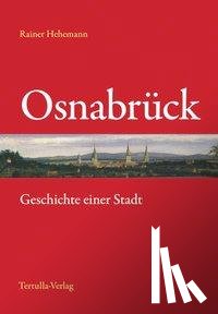 Hehemann, Rainer - Osnabrück - Geschichte einer Stadt