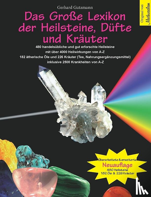  - Das große Lexikon der Heilsteine, Düfte und Kräuter