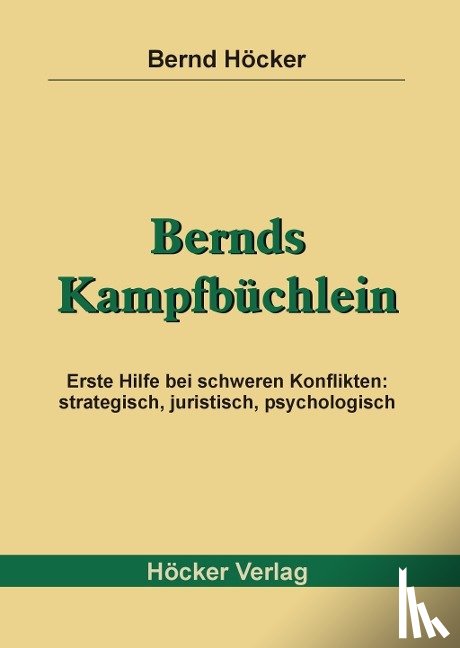 Höcker, Bernd - Bernds Kampfbüchlein