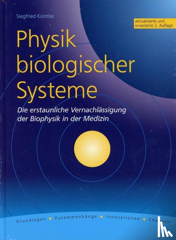 Kiontke, Siegfried - Physik biologischer Systeme