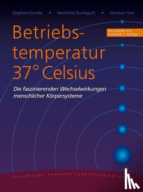 Kiontke, Siegfried, Rex-Najuch, Mechthild, Horn, Hartmut - Betriebstemperatur 37° Celsius