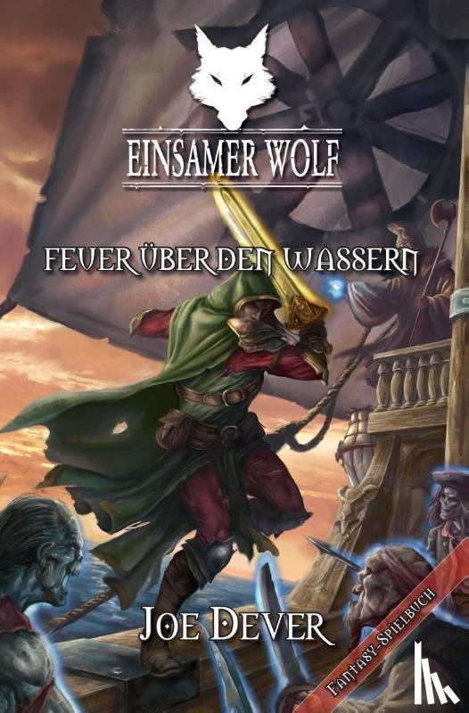 Dever, Joe - Einsamer Wolf 02 - Feuer über den Wassern