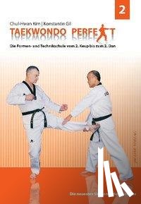 Chul-Hwan, Kim, Gil, Konstantin - Taekwondo perfekt 2