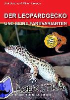 Duscha, Dirk, Drewes, Oliver - Der Leopardgecko und seine Farbvarianten
