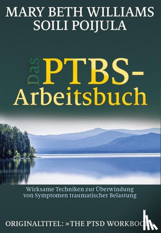 Williams, Mary Beth, Poijula, Soili - Das PTBS-Arbeitsbuch