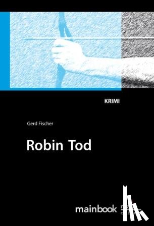 Fischer, Gerd - Robin Tod