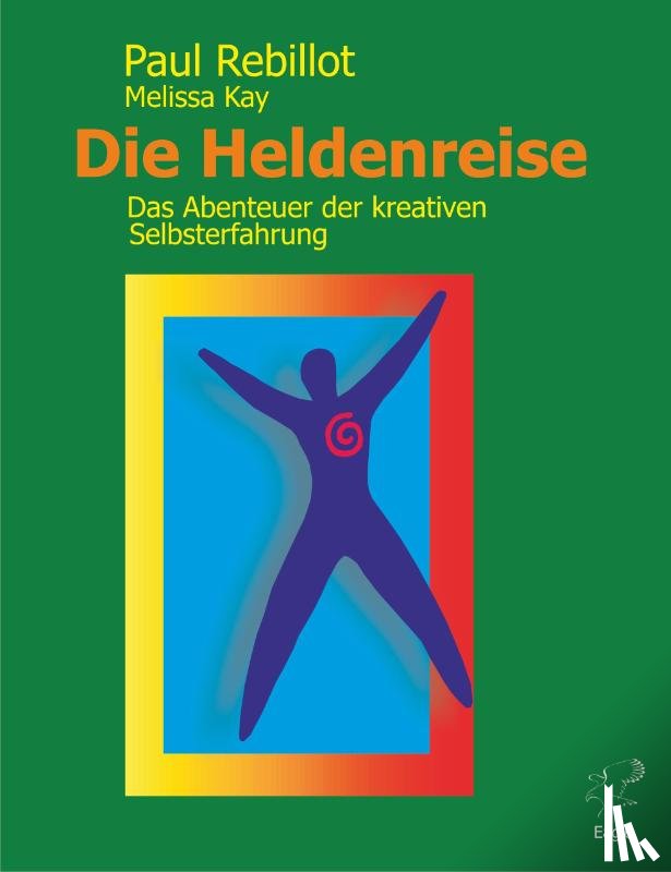 Rebillot, Paul, Kay, Melissa - Die Heldenreise