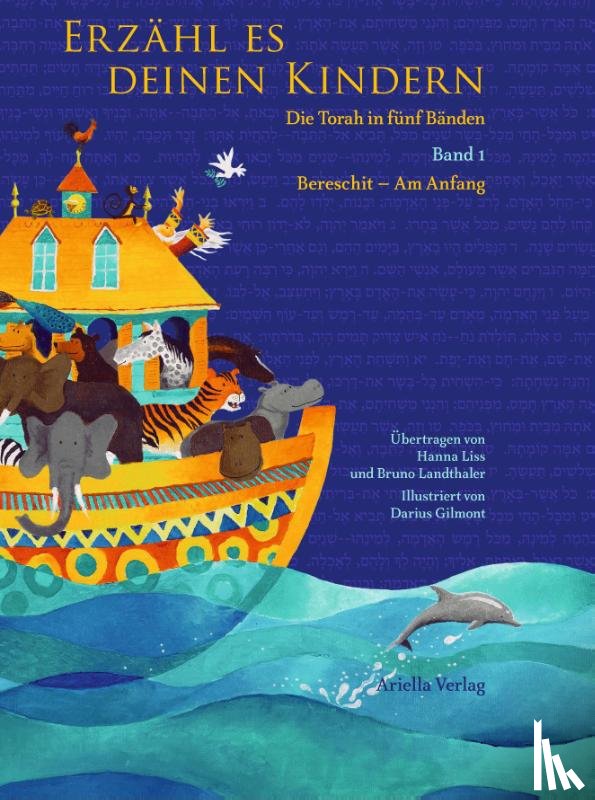  - Erzähl es deinen Kindern. Die Torah in fünf Bänden 01 Bereschit - Am Anfang