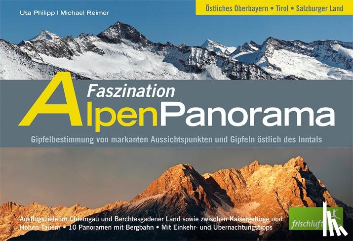Philipp, Uta, Reimer, Michael - Faszination Alpenpanorama 02