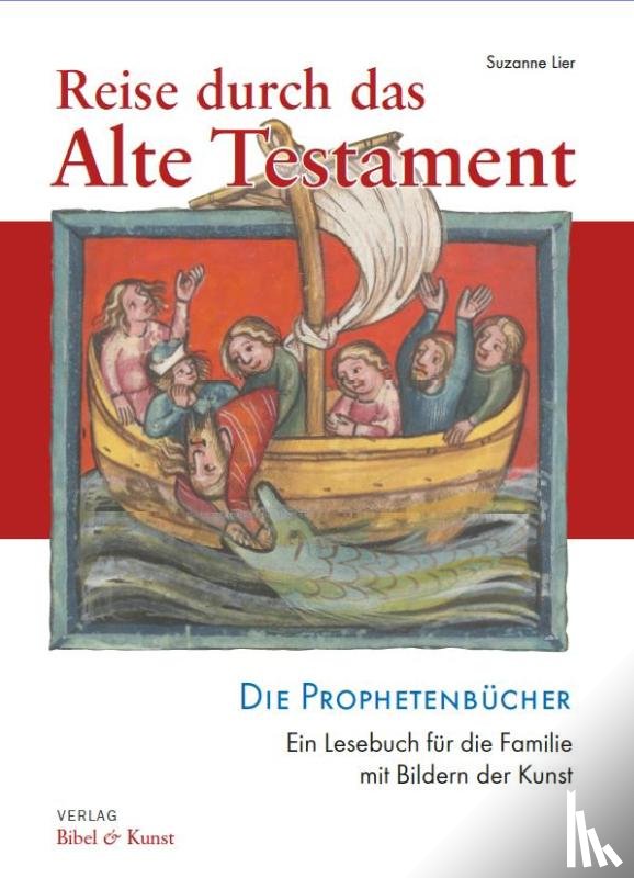 Lier, Suzanne - Reise durch das Alte Testament. Die Prophetenbücher