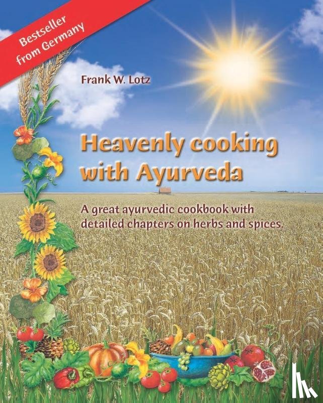 Lotz, Frank - Heavenly cooking with Ayurveda