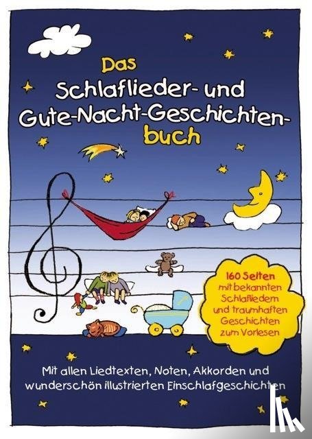 - Das Schlaflieder- und Gute-Nacht-Geschichtenbuch