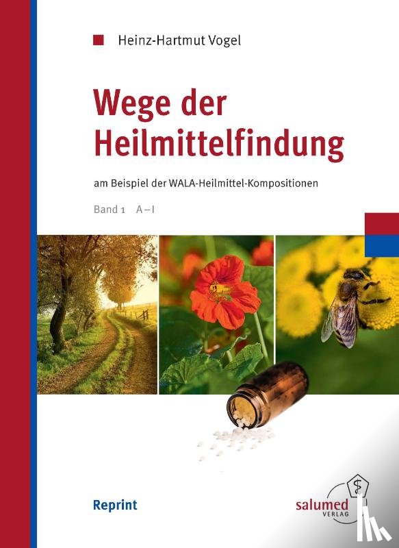 Vogel, Heinz-Hartmut - Wege der Heilmittelfindung