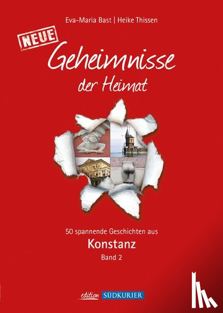 Bast, Eva-Maria, Thissen, Heike - Konstanz 2; Geheimnisse der Heimat