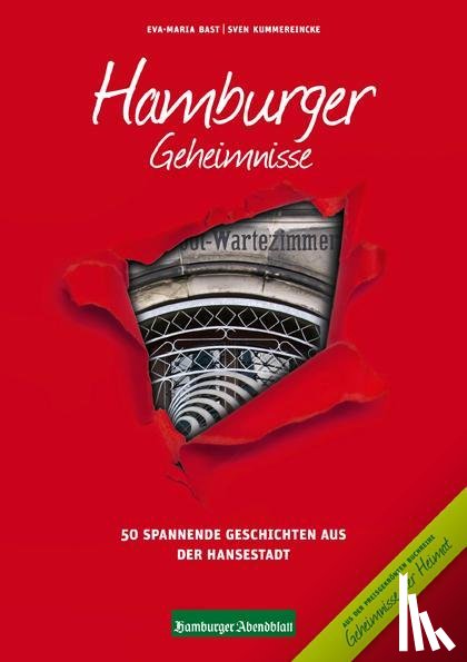 Bast, Eva-Maria, Kummereincke, Sven - Hamburger Geheimnisse