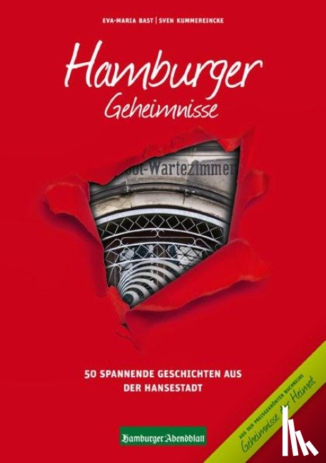 Bast, Eva-Maria, Kummereincke, Sven - Hamburger Geheimnisse
