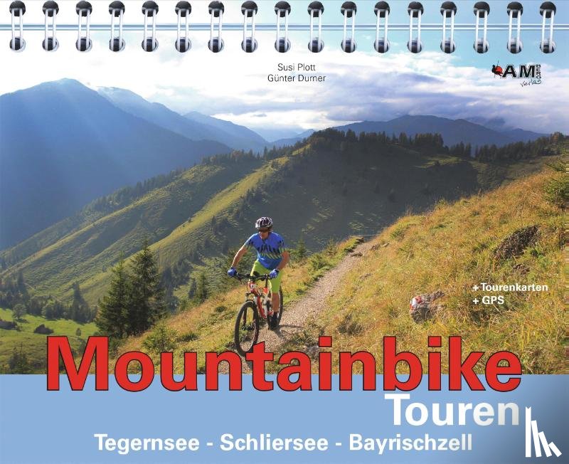 Plott, Susi, Durner, Günter - Mountainbike Touren Tegernsee - Schliersee - Bayrischzell