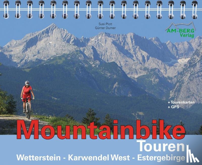 Plott, Susi, Durner, Günter - Mountainbike Touren Wetterstein - Karwendel West - Estergebirge