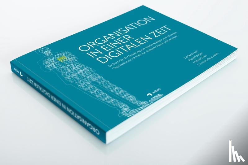 Fogen, Malte, Kaczmarek, Christian - Organisation in einer Digitalen Zeit
