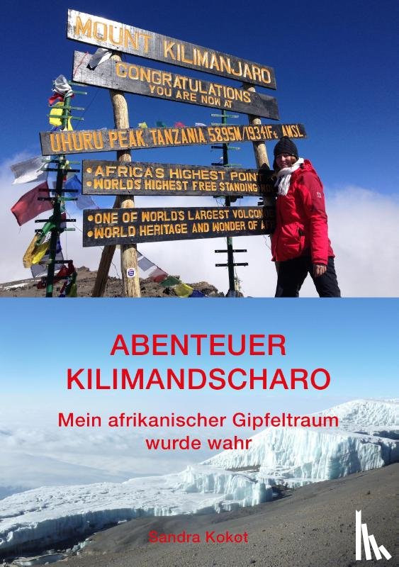 Kokot, Sandra - Abenteuer Kilimandscharo