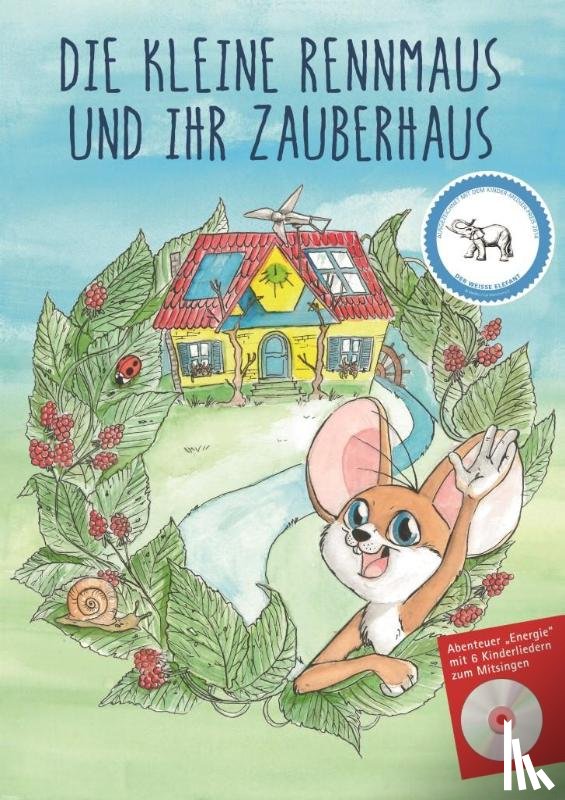 Kassulat, Karen, Häberle, Viktoria, Ditzen, Charlotte - Die kleine Rennmaus und ihr Zauberhaus