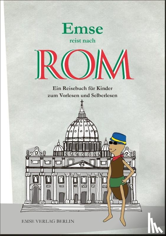 Murati, Ilona, Schaffron, Margarete - Emse reist nach Rom
